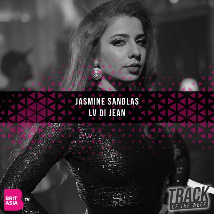Track of the week - Jasmine Sandlas - Lv Di Jean