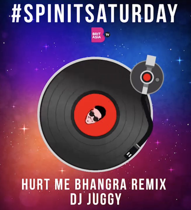 #SPINITSATURDAY: DJ JUGGY – HURT ME (BHANGRA REMIX)
