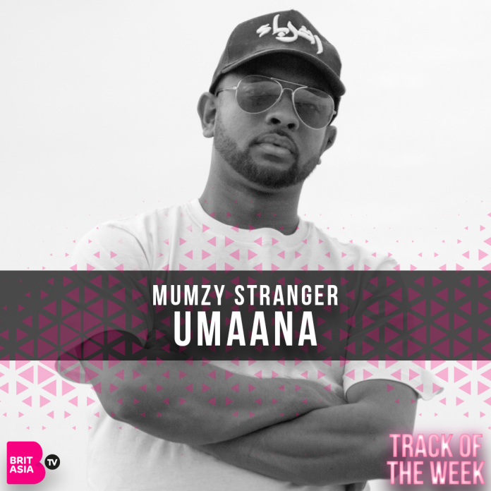 TRACK OF THE WEEK: MUMZY STRANGER – UMAANA