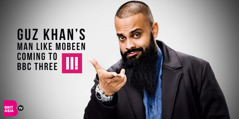 GUZ KHAN’S 'MAN LIKE MOBEEN' COMING TO BBC THREE