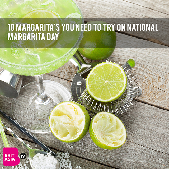 10 MARGARITA’S YOU NEED TO TRY ON NATIONAL MARGARITA DAY