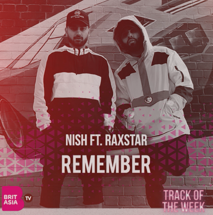TRACK OF THE WEEK: NISH FT. RAXSTAR – REMEMBER