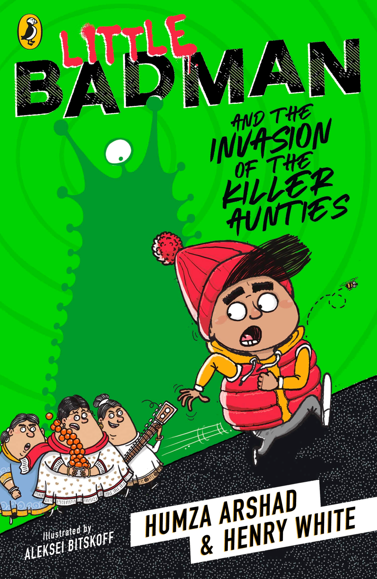Little Badman and the Invasion of the Killer Aunties.