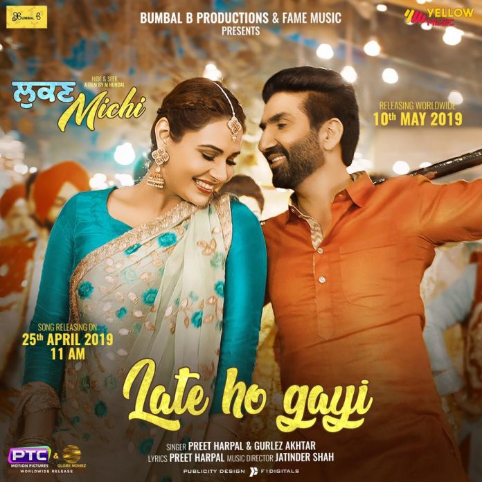 NEW RELEASE: LATE HO GAYI FROM THE UPCOMING PUNJABI MOVIE ‘LUKAN MICHI’