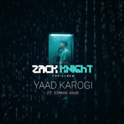Zack Knight, Guree - Yaad Karogi