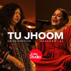 Naseebo Lal and Abida Parveen - Tu Jhoom
