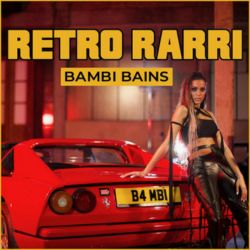 Bambi Bains - Retro Rarri