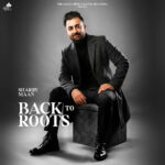 Sharry Maan Back To Roots Album Out 20 March